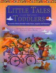 Little Tales for Toddlers: 35 Stories About Adorable Teddy Bears, Puppies and Bunnies цена и информация | Книги для подростков и молодежи | pigu.lt