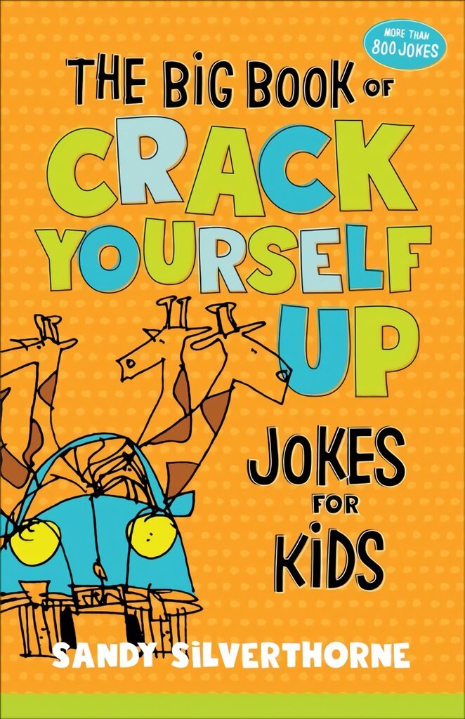 Big Book of Crack Yourself Up Jokes for Kids kaina ir informacija | Knygos paaugliams ir jaunimui | pigu.lt