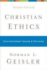 Christian Ethics Contemporary Issues and Options цена и информация | Духовная литература | pigu.lt