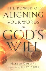 Power of Aligning Your Words to God`s Will цена и информация | Духовная литература | pigu.lt