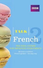 Talk French 2 Book цена и информация | Пособия по изучению иностранных языков | pigu.lt