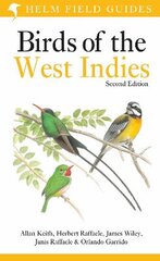 Field Guide to Birds of the West Indies 2nd edition kaina ir informacija | Knygos apie sveiką gyvenseną ir mitybą | pigu.lt