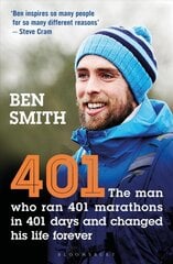 401: The Man who Ran 401 Marathons in 401 Days and Changed his Life Forever цена и информация | Самоучители | pigu.lt