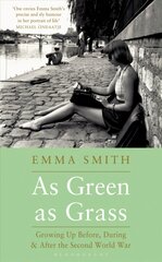 As Green as Grass: Growing Up Before, During & After the Second World War kaina ir informacija | Biografijos, autobiografijos, memuarai | pigu.lt