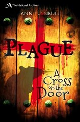 Plague: A Cross on the Door цена и информация | Книги для подростков и молодежи | pigu.lt