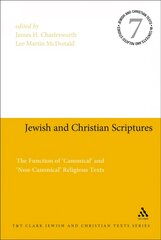 Jewish and Christian Scriptures: The Function of 'Canonical' and 'Non-Canonical' Religious Texts цена и информация | Духовная литература | pigu.lt