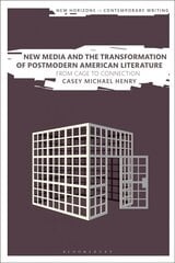 New Media and the Transformation of Postmodern American Literature: From Cage to Connection kaina ir informacija | Istorinės knygos | pigu.lt