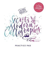 Kirsten Burke's Secrets of Modern Calligraphy Practice Pad kaina ir informacija | Knygos apie sveiką gyvenseną ir mitybą | pigu.lt