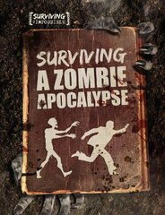 Surviving a Zombie Apocalypse цена и информация | Книги для подростков и молодежи | pigu.lt