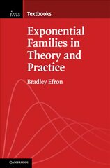 Exponential Families in Theory and Practice kaina ir informacija | Ekonomikos knygos | pigu.lt