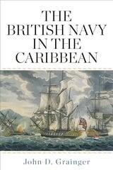 British Navy in the Caribbean цена и информация | Исторические книги | pigu.lt