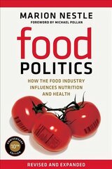 Food Politics: How the Food Industry Influences Nutrition and Health цена и информация | Книги по экономике | pigu.lt