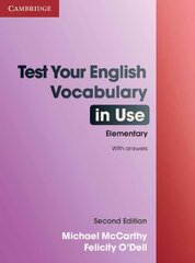 Test Your English Vocabulary in Use Elementary with Answers 2nd Revised edition цена и информация | Пособия по изучению иностранных языков | pigu.lt