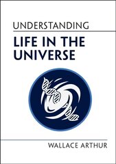 Understanding Life in the Universe цена и информация | Книги по экономике | pigu.lt