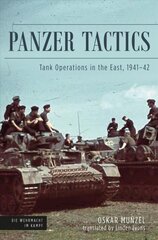 Panzer Tactics: Tank Operations in the East, 1941-42 kaina ir informacija | Istorinės knygos | pigu.lt