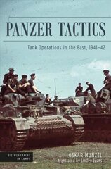 Panzer Tactics: Tank Operations in the East, 1941-42 цена и информация | Исторические книги | pigu.lt