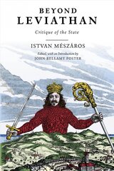 Beyond Leviathan: Critique of the State цена и информация | Исторические книги | pigu.lt