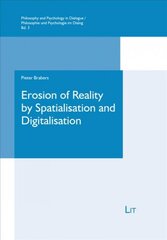 Erosion of Reality by Spatialisation and Digitalisation: A Phenomenological Inquiry kaina ir informacija | Istorinės knygos | pigu.lt