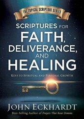 Scriptures For Faith, Deliverance, And Healing kaina ir informacija | Dvasinės knygos | pigu.lt