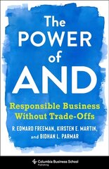 Power of And: Responsible Business Without Trade-Offs kaina ir informacija | Ekonomikos knygos | pigu.lt