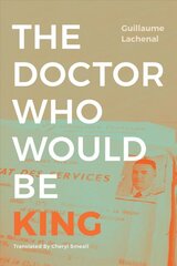 Doctor Who Would Be King цена и информация | Исторические книги | pigu.lt