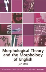 Morphological Theory and the Morphology of English цена и информация | Пособия по изучению иностранных языков | pigu.lt