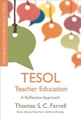 Tesol Teacher Education: A Reflective Approach цена и информация | Пособия по изучению иностранных языков | pigu.lt