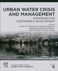 Urban Water Crisis and Management: Strategies for Sustainable Development, Volume 6 цена и информация | Книги по социальным наукам | pigu.lt