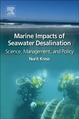 Marine Impacts of Seawater Desalination: Science, Management, and Policy kaina ir informacija | Socialinių mokslų knygos | pigu.lt
