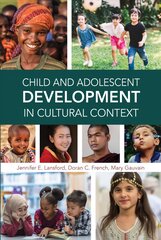 Child and Adolescent Development in Cultural Context kaina ir informacija | Socialinių mokslų knygos | pigu.lt