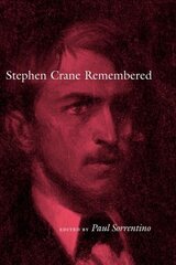 Stephen Crane Remembered kaina ir informacija | Istorinės knygos | pigu.lt