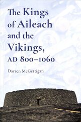 Kings of Ailech and the Vikings: 800-1060 AD kaina ir informacija | Istorinės knygos | pigu.lt