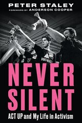 Never Silent: ACT UP and My Life in Activism цена и информация | Книги по социальным наукам | pigu.lt