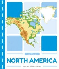 Continents: North America kaina ir informacija | Knygos paaugliams ir jaunimui | pigu.lt