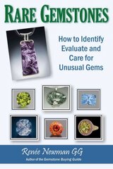 Rare Gemstones: How to Identify, Evaluate & Care for Unusual Gems цена и информация | Книги об искусстве | pigu.lt