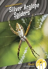 Animal Pranksters: Silver Argiope Spiders kaina ir informacija | Knygos paaugliams ir jaunimui | pigu.lt
