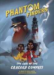 Phantom Finders: The Case of the Cracked Compass цена и информация | Книги для подростков и молодежи | pigu.lt