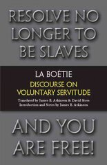 Discourse on Voluntary Servitude kaina ir informacija | Socialinių mokslų knygos | pigu.lt
