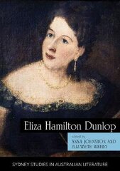 Eliza Hamilton Dunlop: Writing from the Colonial Frontier kaina ir informacija | Istorinės knygos | pigu.lt