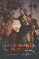 Renaissance in Italy: A History kaina ir informacija | Istorinės knygos | pigu.lt