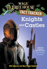 Knights and Castles: A Nonfiction Companion to Magic Tree House #2: The Knight at Dawn kaina ir informacija | Knygos paaugliams ir jaunimui | pigu.lt