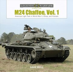 M24 Chaffee, Vol. 1: American Light Tank in World War II, Korea, and Vietnam kaina ir informacija | Socialinių mokslų knygos | pigu.lt