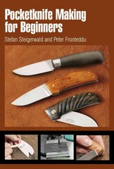 Pocketknife Making for Beginners цена и информация | Исторические книги | pigu.lt