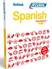 Spanish Workbook: Spanish False Beginners Spanish False Beginners kaina ir informacija | Užsienio kalbos mokomoji medžiaga | pigu.lt