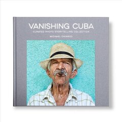 Vanishing Cuba Silver Edition: Curated Photo Storytelling Collection -- Silver Edition цена и информация | Книги по фотографии | pigu.lt