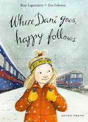 Where Dani Goes, Happy Follows цена и информация | Книги для подростков  | pigu.lt