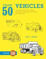 Draw 50 Vehicles kaina ir informacija | Knygos apie meną | pigu.lt