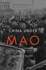China Under Mao: A Revolution Derailed kaina ir informacija | Istorinės knygos | pigu.lt