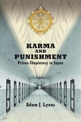 Karma and Punishment: Prison Chaplaincy in Japan kaina ir informacija | Socialinių mokslų knygos | pigu.lt
