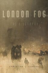 London Fog: The Biography цена и информация | Исторические книги | pigu.lt